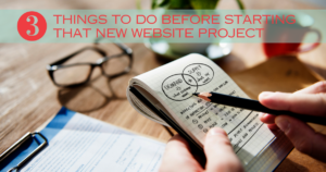 Top-3-Things-to-do-before-starting-a-new-website-project