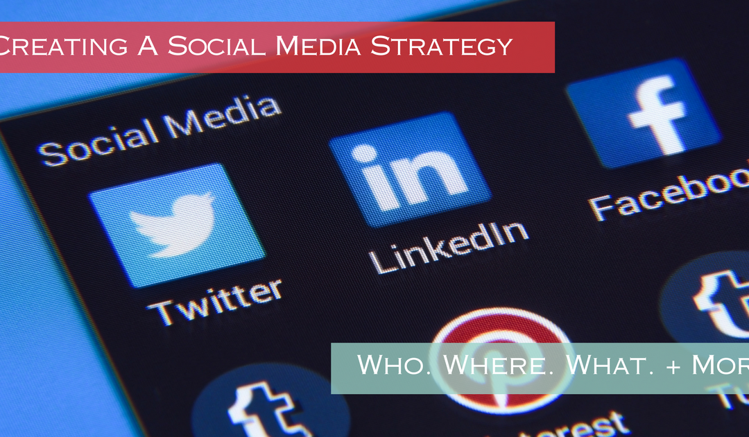 Tips On Creating A Social Media Strategy